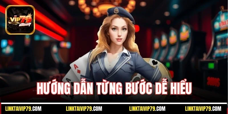 Hướng dẫn từng bước chơi Mậu Binh Vip79 dễ hiểu