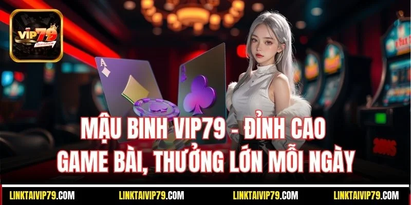 Mậu binh Vip79