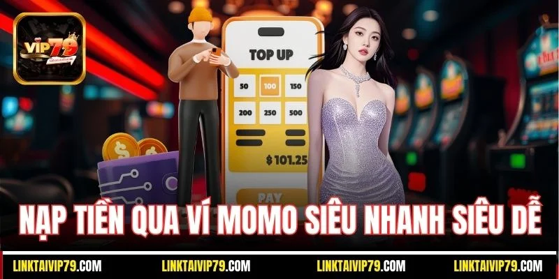 Nạp tiền qua ví MoMo siêu nhanh siêu dễ